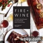 Maillard Reaction: How It Creates Flavor and Browning in Food 5 Fire + Wine Cookbook Cover
