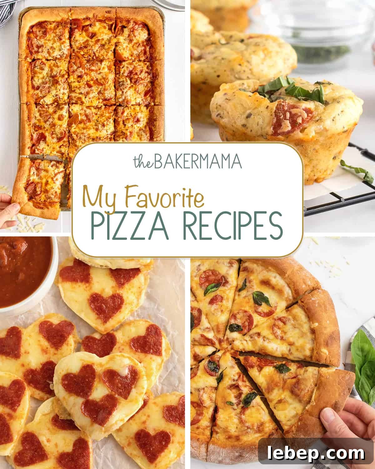 Sheet pan pizza, pizza muffins, heart shaped tortilla pizzas, and quick and easy pizza dough.